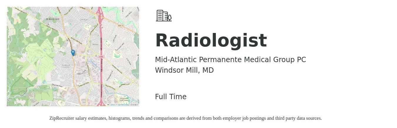 Mid-Atlantic Permanente Medical Group PC job posting for a Radiologist in Windsor Mill, MD with a salary of $325,200 to $406,500 Yearly with a map of Windsor Mill location.