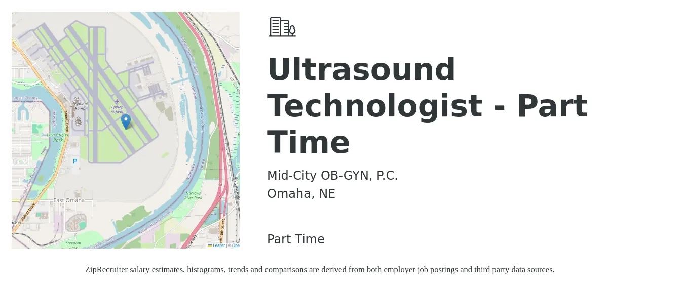 Mid-City OB-GYN, P.C. job posting for a Ultrasound Technologist - Part Time in Omaha, NE with a salary of $1,450 to $2,460 Weekly with a map of Omaha location.