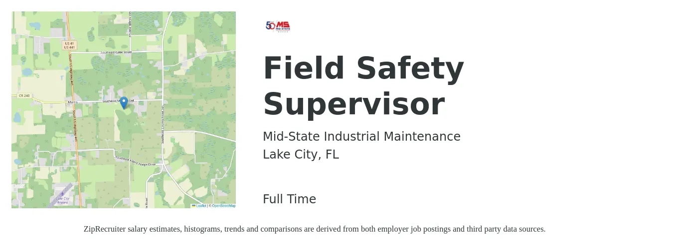 Mid-State Industrial Maintenance job posting for a Field Safety Supervisor in Lake City, FL with a salary of $18 to $32 Hourly with a map of Lake City location.