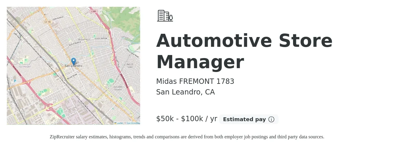 Midas FREMONT 1783 job posting for a Automotive Store Manager in San Leandro, CA with a salary of $50,000 to $100,000 Yearly with a map of San Leandro location.