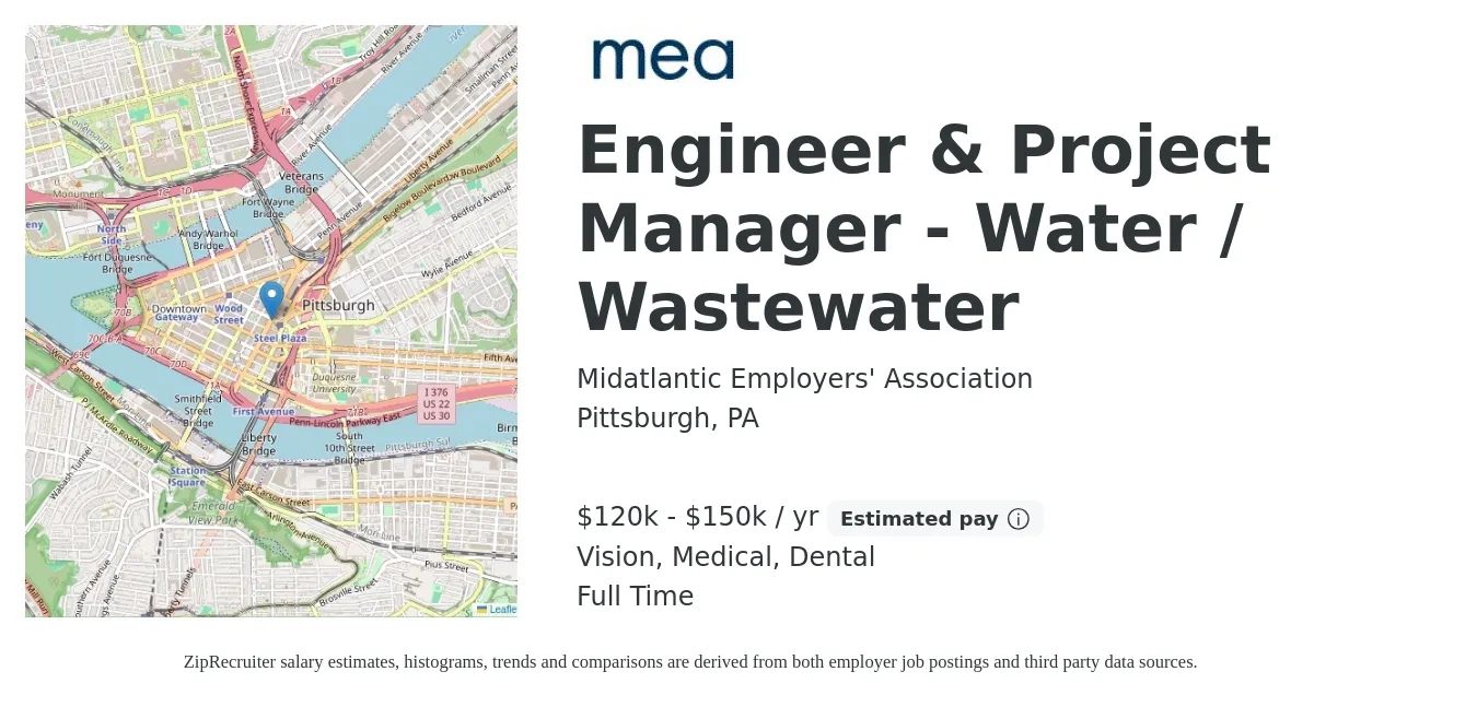 Midatlantic Employers' Association job posting for a Engineer & Project Manager - Water / Wastewater in Pittsburgh, PA with a salary of $120,000 to $150,000 Yearly and benefits including life_insurance, medical, pto, retirement, vision, and dental with a map of Pittsburgh location.