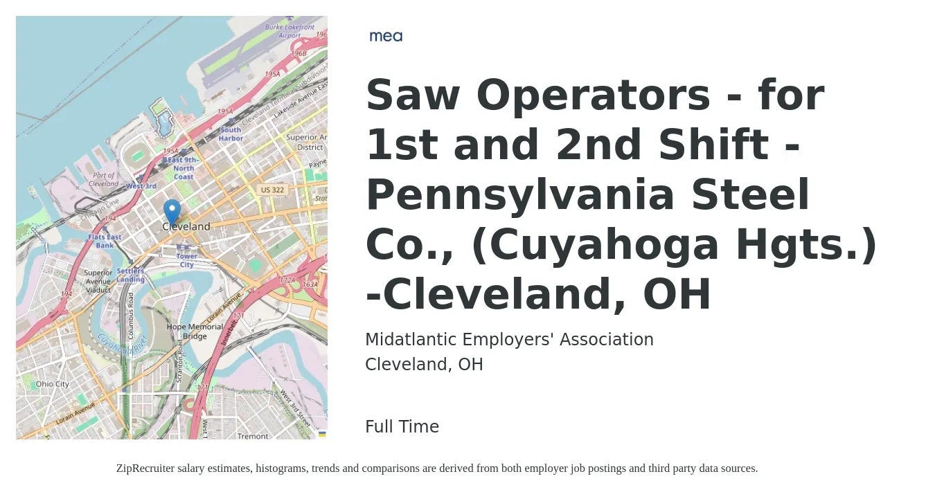 Midatlantic Employers' Association job posting for a Saw Operators - for 1st and 2nd Shift - Pennsylvania Steel Co., (Cuyahoga Hgts.) -Cleveland, OH in Cleveland, OH with a salary of $16 to $20 Hourly with a map of Cleveland location.