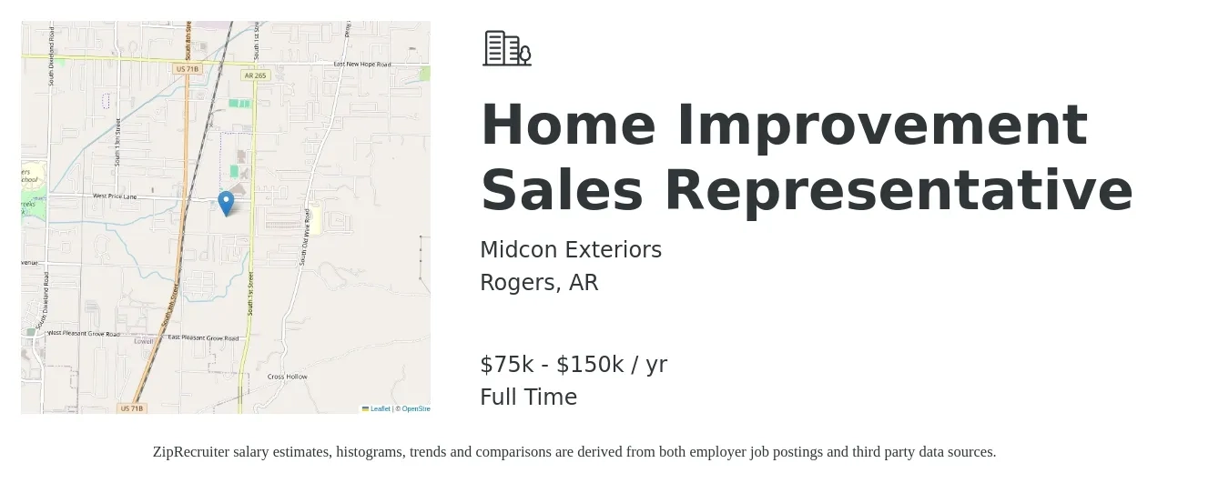 Midcon Exteriors job posting for a Home Improvement Sales Representative in Rogers, AR with a salary of $75,000 to $150,000 Yearly with a map of Rogers location.