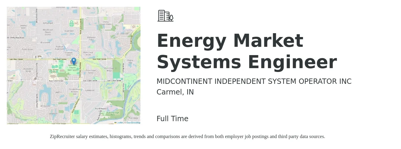 MIDCONTINENT INDEPENDENT SYSTEM OPERATOR INC job posting for a Energy Market Systems Engineer in Carmel, IN with a salary of $63,900 to $115,600 Yearly with a map of Carmel location.