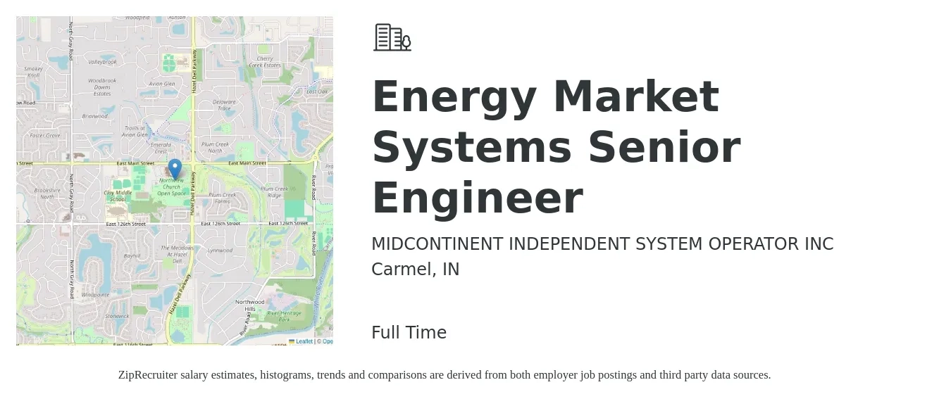 MIDCONTINENT INDEPENDENT SYSTEM OPERATOR INC job posting for a Energy Market Systems Senior Engineer in Carmel, IN with a salary of $99,000 to $135,500 Yearly with a map of Carmel location.