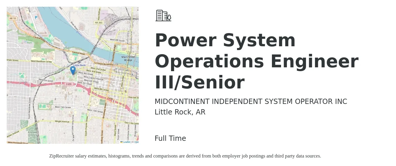 MIDCONTINENT INDEPENDENT SYSTEM OPERATOR INC job posting for a Power System Operations Engineer III/Senior in Little Rock, AR with a salary of $85,700 to $117,600 Yearly with a map of Little Rock location.