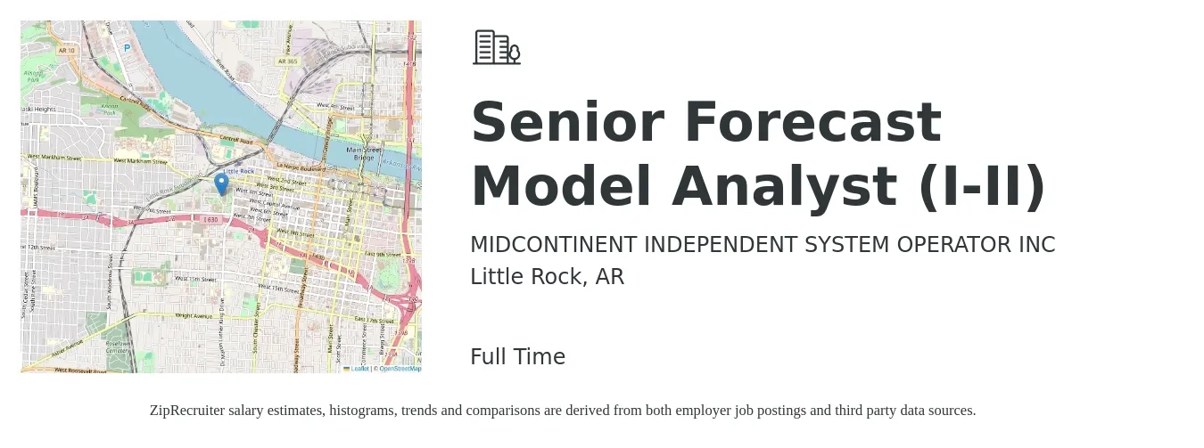 MIDCONTINENT INDEPENDENT SYSTEM OPERATOR INC job posting for a Senior Forecast Model Analyst (I-II) in Little Rock, AR with a salary of $72,100 to $95,500 Yearly with a map of Little Rock location.