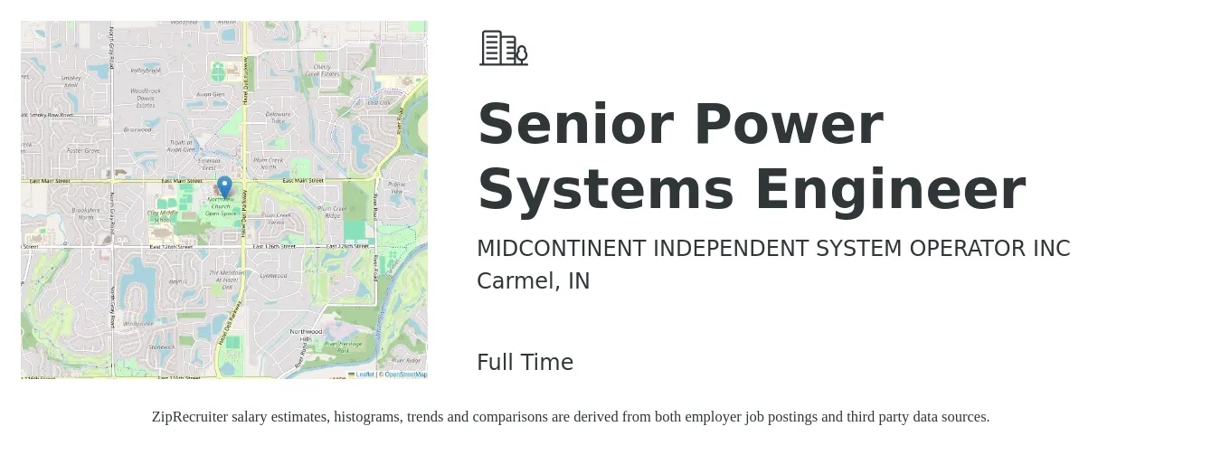MIDCONTINENT INDEPENDENT SYSTEM OPERATOR INC job posting for a Senior Power Systems Engineer in Carmel, IN with a salary of $99,000 to $135,500 Yearly with a map of Carmel location.
