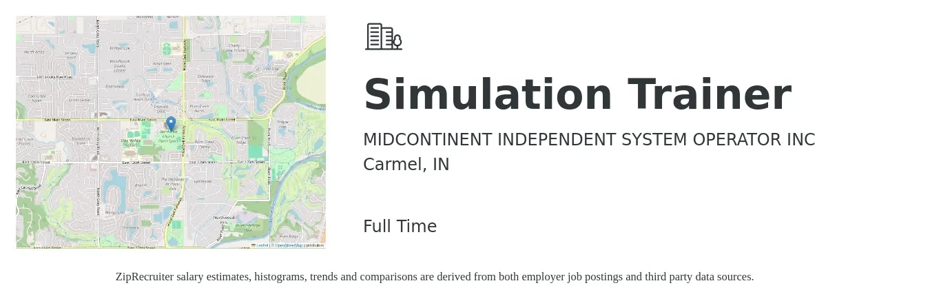 MIDCONTINENT INDEPENDENT SYSTEM OPERATOR INC job posting for a Simulation Trainer in Carmel, IN with a salary of $19 to $31 Hourly with a map of Carmel location.