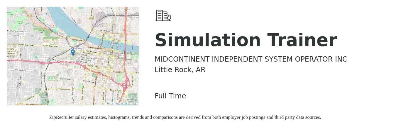 MIDCONTINENT INDEPENDENT SYSTEM OPERATOR INC job posting for a Simulation Trainer in Little Rock, AR with a salary of $16 to $27 Hourly with a map of Little Rock location.