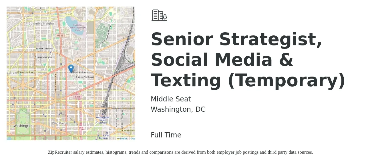 Middle Seat job posting for a Senior Strategist, Social Media & Texting (Temporary) in Washington, DC with a salary of $100 Hourly with a map of Washington location.