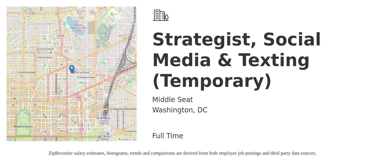 Middle Seat job posting for a Strategist, Social Media & Texting (Temporary) in Washington, DC with a salary of $100 Hourly with a map of Washington location.