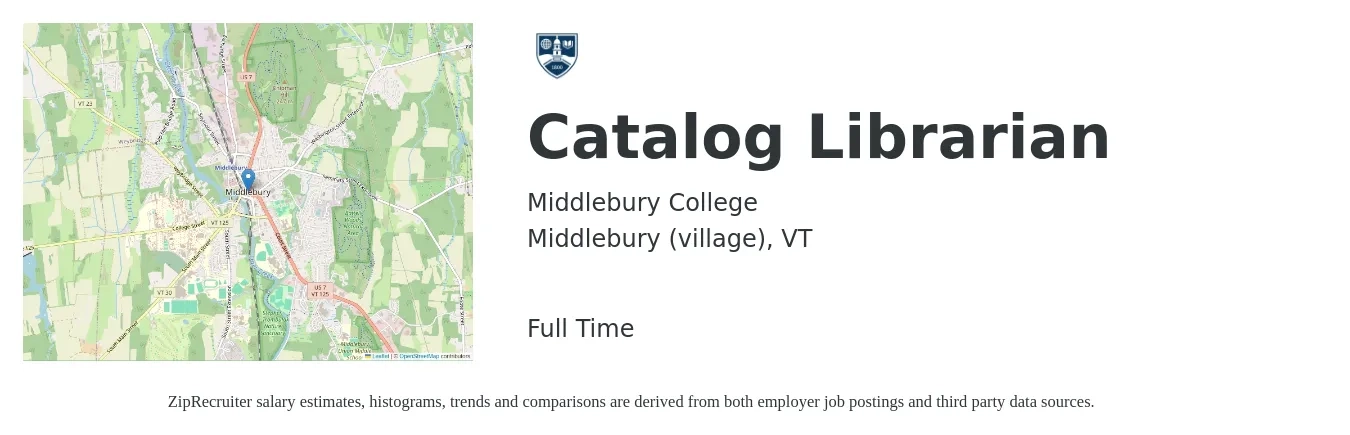 Middlebury College job posting for a Catalog Librarian in Middlebury (village), VT with a salary of $60,954 to $76,207 Yearly with a map of Middlebury (village) location.