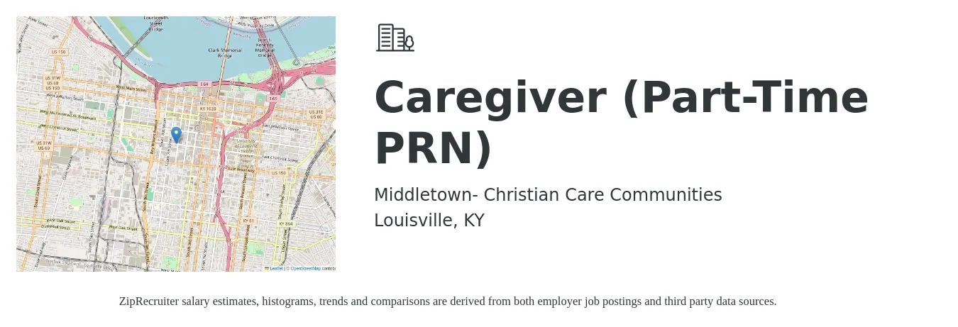 Middletown- Christian Care Communities job posting for a Caregiver (Part-Time PRN) in Louisville, KY with a salary of $13 to $16 Hourly with a map of Louisville location.
