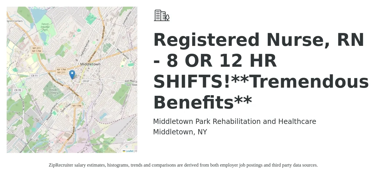 Middletown Park Rehabilitation and Healthcare job posting for a Registered Nurse, RN - 8 OR 12 HR SHIFTS!**Tremendous Benefits** in Middletown, NY with a salary of $33 to $52 Hourly with a map of Middletown location.