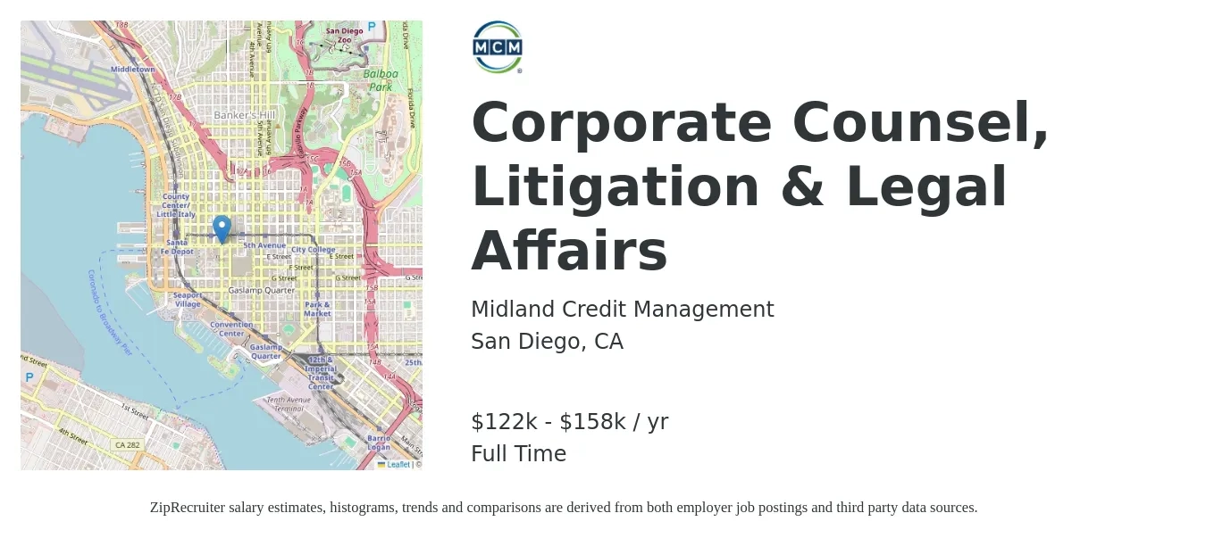 Midland Credit Management job posting for a Corporate Counsel, Litigation & Legal Affairs in San Diego, CA with a salary of $122,200 to $158,700 Yearly and benefits including dental, life_insurance, medical, pto, retirement, and vision with a map of San Diego location.