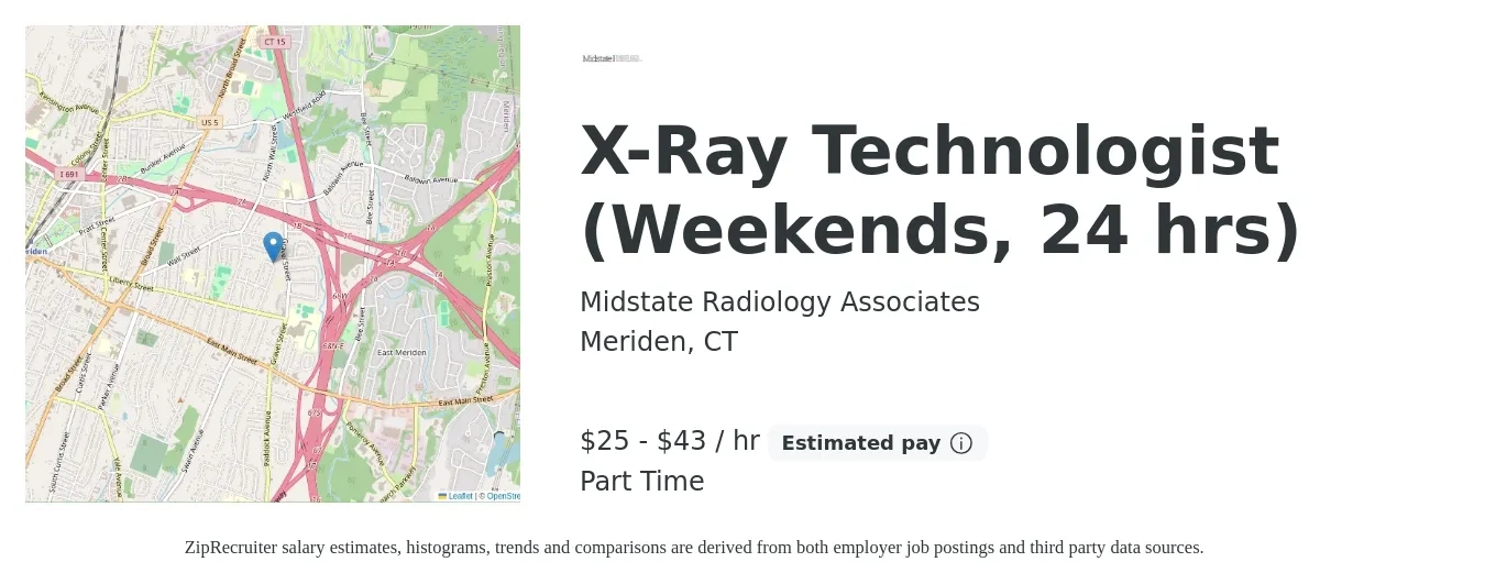 Midstate Radiology Associates job posting for a X-Ray Technologist (Weekends, 24 hrs) in Meriden, CT with a salary of $26 to $45 Hourly with a map of Meriden location.
