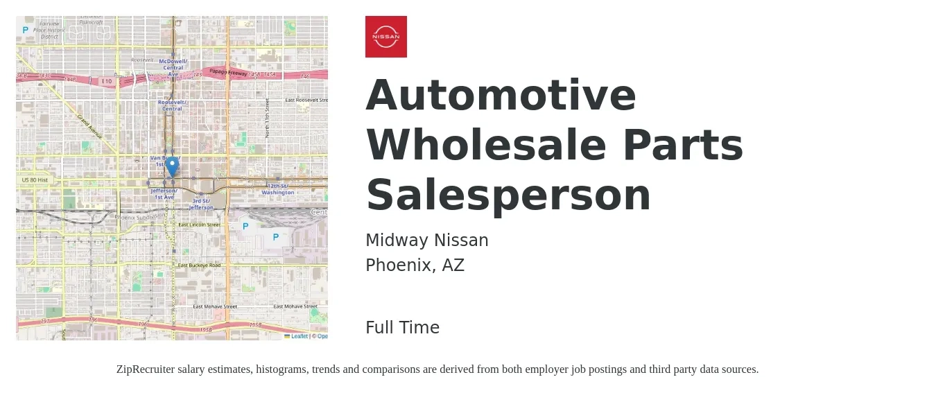 Midway Nissan job posting for a Automotive Wholesale Parts Salesperson in Phoenix, AZ with a salary of $15 to $24 Hourly with a map of Phoenix location.