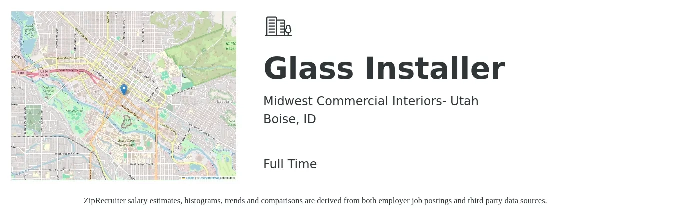 Midwest Commercial Interiors- Utah job posting for a Glass Installer in Boise, ID with a salary of $17 to $22 Hourly with a map of Boise location.