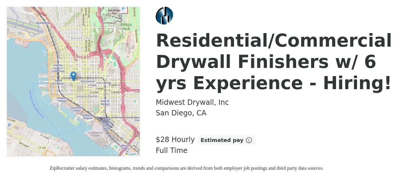 Midwest Drywall, Inc job posting for a Residential/Commercial Drywall Finishers w/ 6 yrs Experience - Hiring! in San Diego, CA with a salary of $30 Hourly with a map of San Diego location.