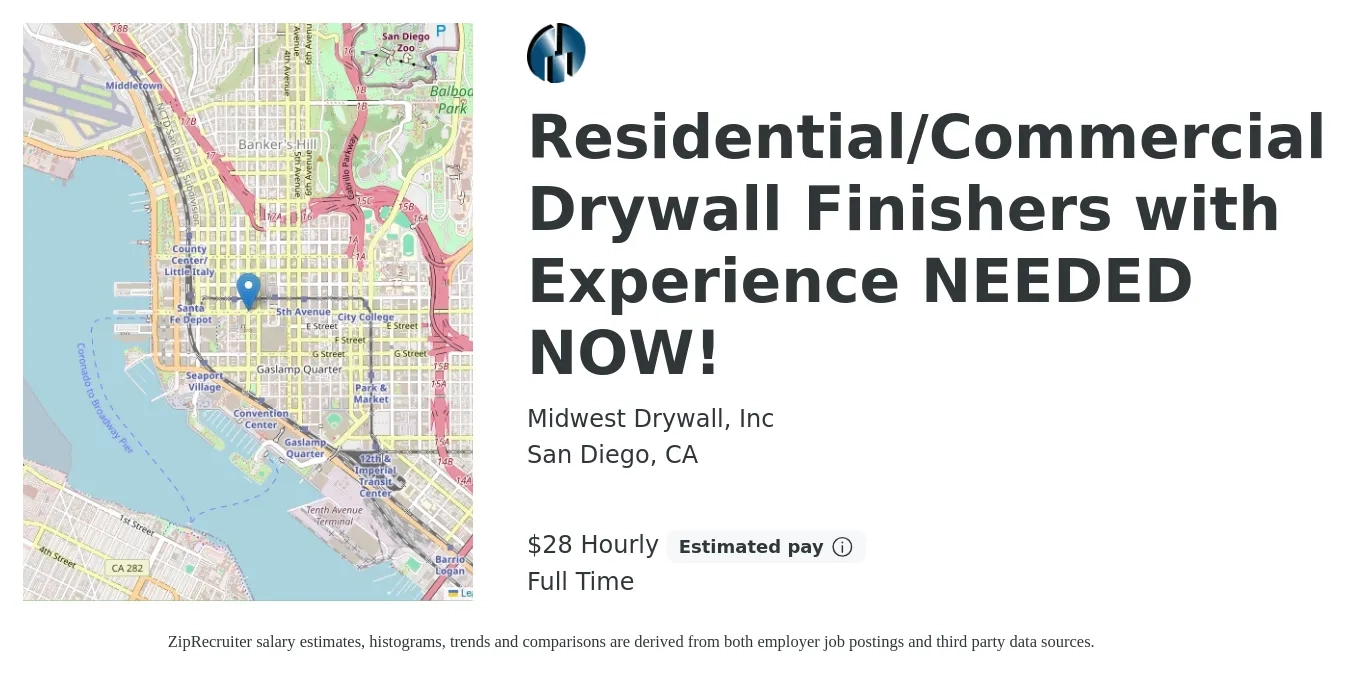 Midwest Drywall, Inc job posting for a Residential/Commercial Drywall Finishers with Experience NEEDED NOW! in San Diego, CA with a salary of $30 Hourly with a map of San Diego location.