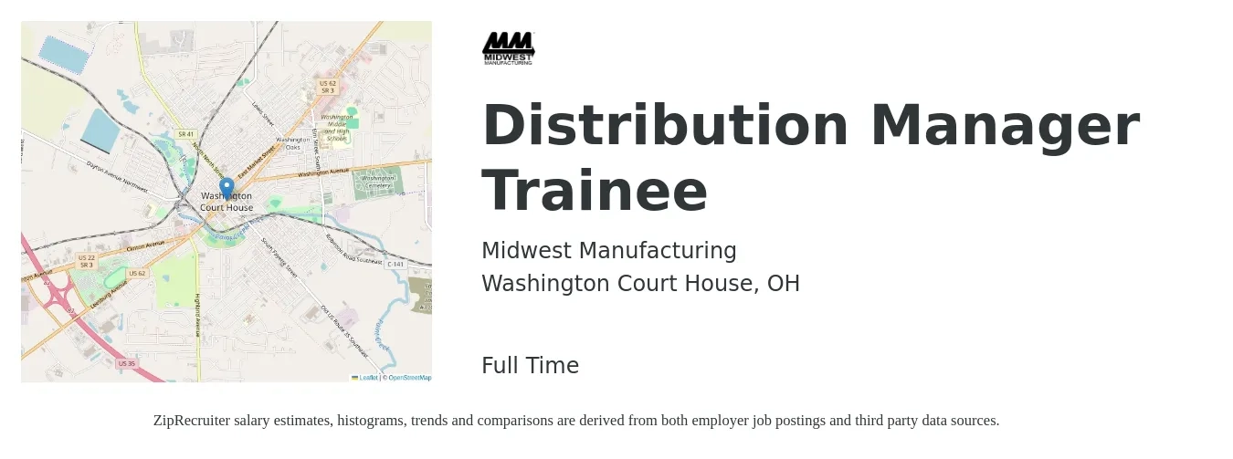 Midwest Manufacturing job posting for a Distribution Manager Trainee in Washington Court House, OH with a salary of $31,500 to $48,700 Yearly with a map of Washington Court House location.