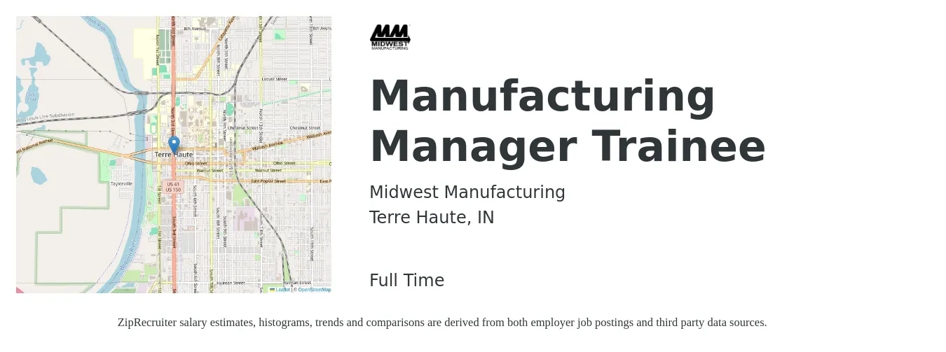 Midwest Manufacturing job posting for a Manufacturing Manager Trainee in Terre Haute, IN with a salary of $16 to $18 Hourly with a map of Terre Haute location.