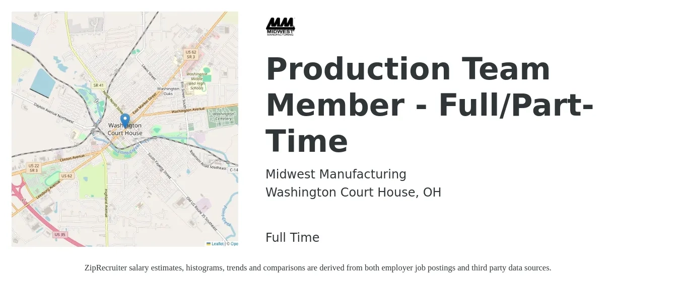 Midwest Manufacturing job posting for a Production Team Member - Full/Part-Time in Washington Court House, OH with a salary of $14 to $18 Hourly with a map of Washington Court House location.