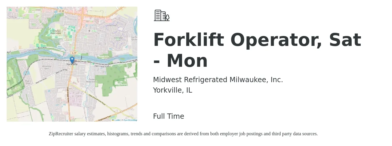 Midwest Refrigerated Milwaukee, Inc. job posting for a Forklift Operator, Sat - Mon in Yorkville, IL with a salary of $17 to $20 Hourly with a map of Yorkville location.