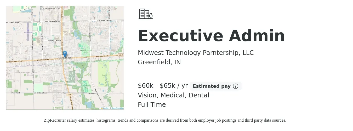 Midwest Technology Parntership, LLC job posting for a Executive Admin in Greenfield, IN with a salary of $60,000 to $65,000 Yearly and benefits including medical, retirement, vision, dental, and life_insurance with a map of Greenfield location.