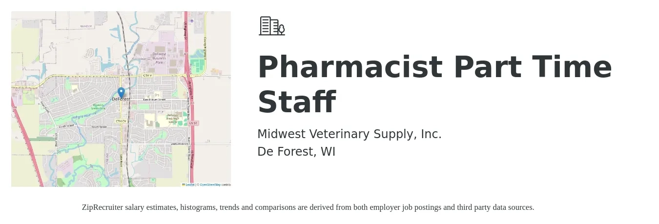 Midwest Veterinary Supply, Inc. job posting for a Pharmacist Part Time Staff in De Forest, WI with a salary of $60 to $70 Hourly with a map of De Forest location.
