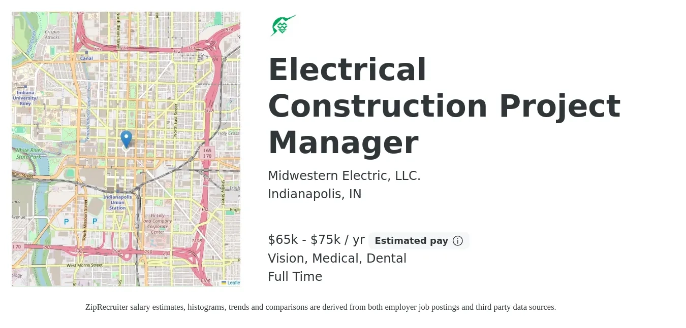 Midwestern Electric, LLC. job posting for a Electrical Construction Project Manager in Indianapolis, IN with a salary of $65,000 to $75,000 Yearly and benefits including retirement, vision, dental, life_insurance, and medical with a map of Indianapolis location.
