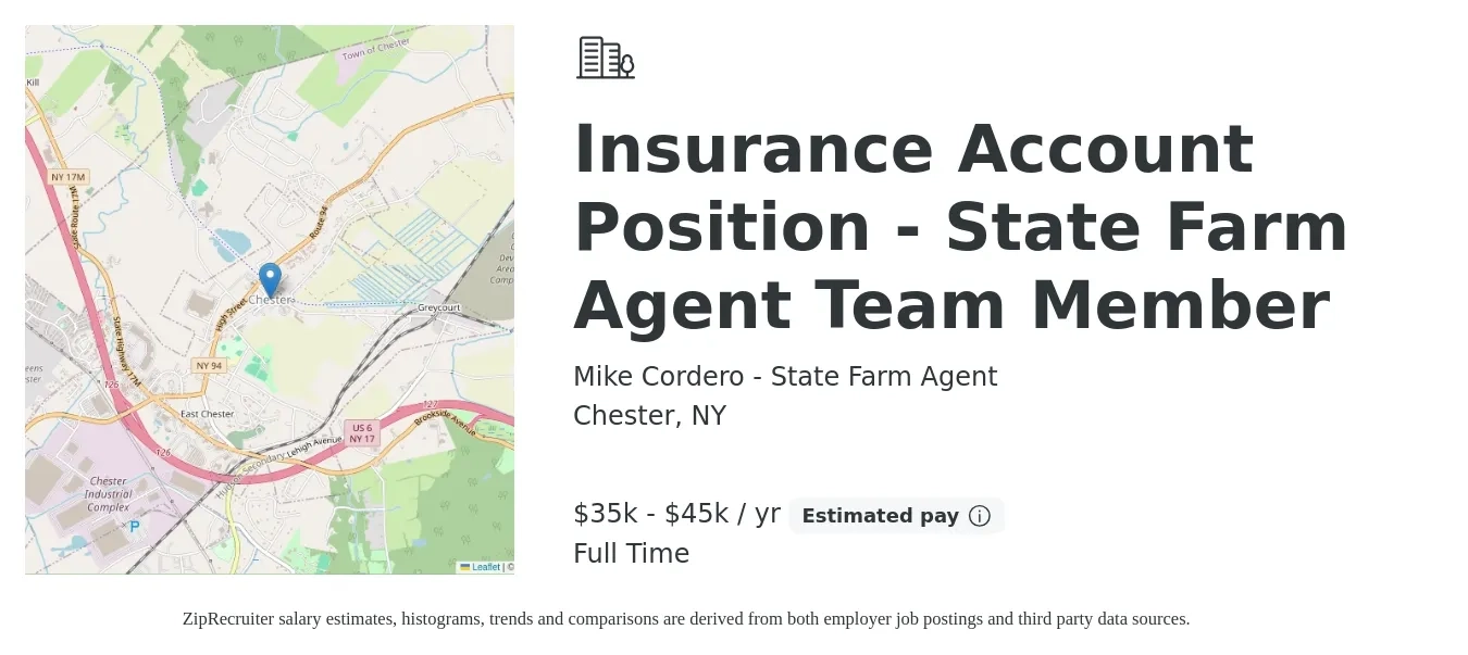 Mike Cordero - State Farm Agent job posting for a Insurance Account Position - State Farm Agent Team Member in Chester, NY with a salary of $35,000 to $45,000 Yearly with a map of Chester location.