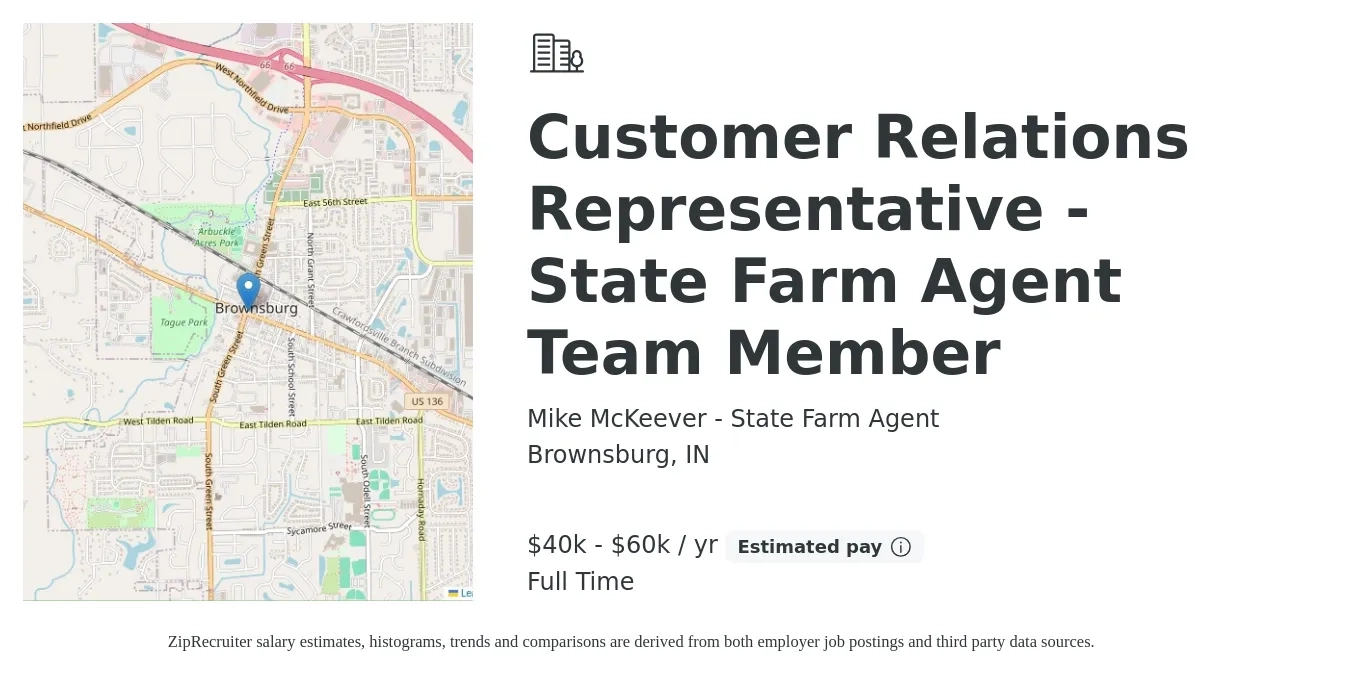 Mike McKeever - State Farm Agent job posting for a Customer Relations Representative - State Farm Agent Team Member in Brownsburg, IN with a salary of $40,000 to $60,000 Yearly with a map of Brownsburg location.