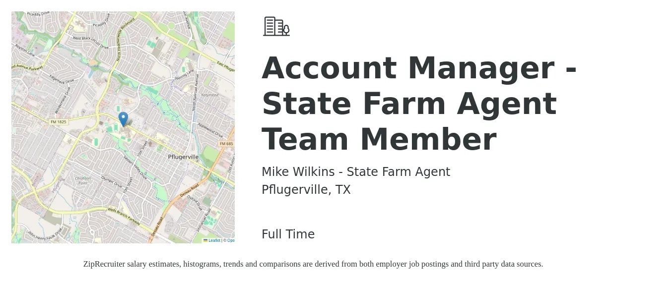 Mike Wilkins - State Farm Agent job posting for a Account Manager - State Farm Agent Team Member in Pflugerville, TX with a salary of $45,200 to $73,900 Yearly with a map of Pflugerville location.