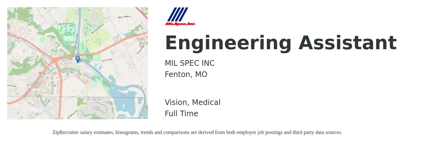 MIL SPEC INC job posting for a Engineering Assistant in Fenton, MO with a salary of $20 to $38 Hourly and benefits including vision, life_insurance, medical, pto, and retirement with a map of Fenton location.