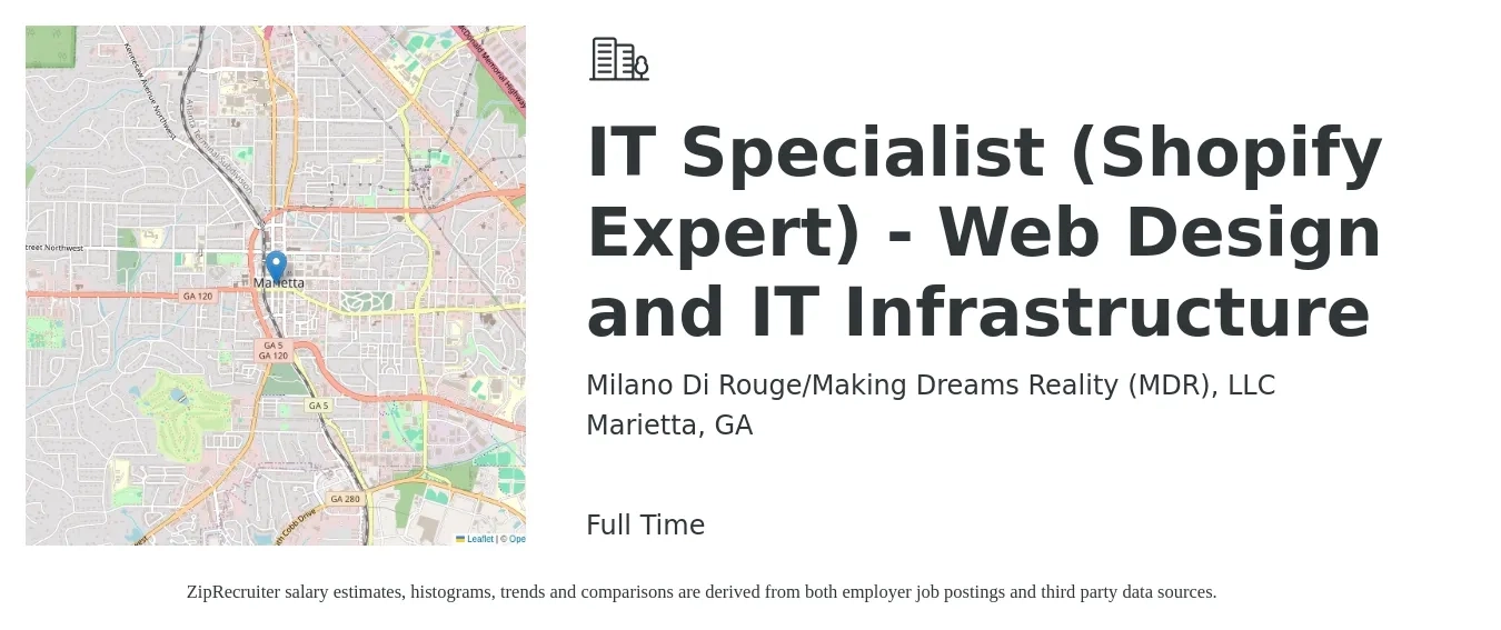 Milano Di Rouge/Making Dreams Reality (MDR), LLC job posting for a IT Specialist (Shopify Expert) - Web Design and IT Infrastructure in Marietta, GA with a salary of $59,600 to $90,300 Yearly with a map of Marietta location.