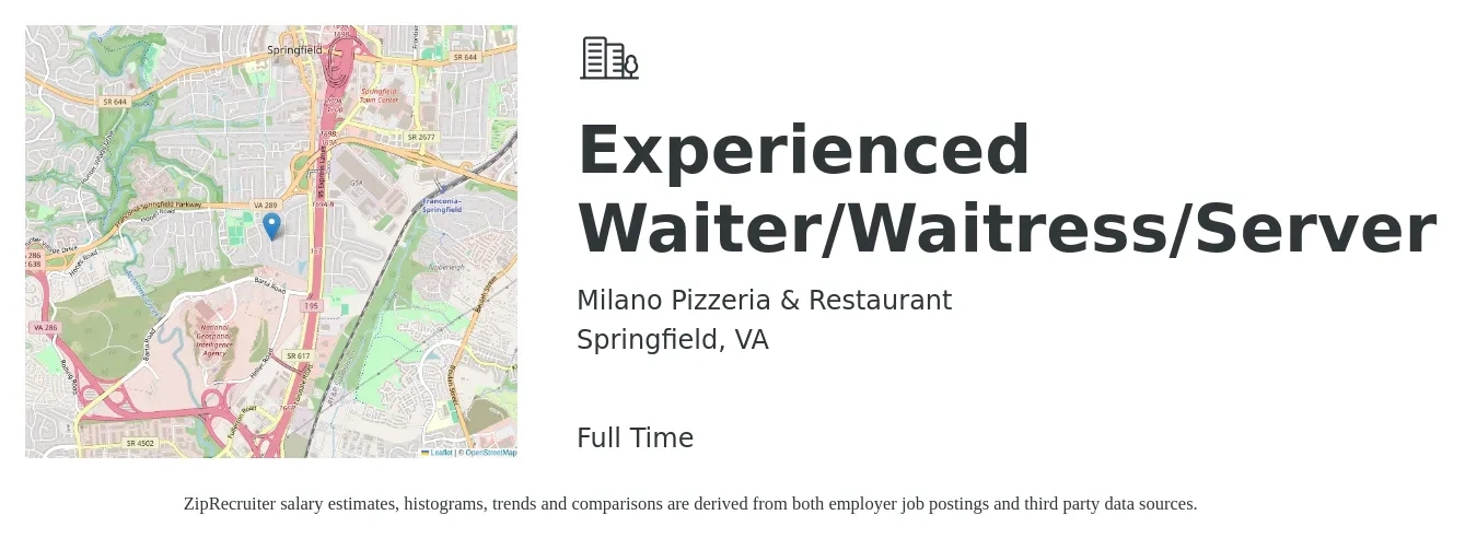 Milano Pizzeria & Restaurant job posting for a Experienced Waiter/Waitress/Server in Springfield, VA with a salary of $12 to $18 Hourly with a map of Springfield location.