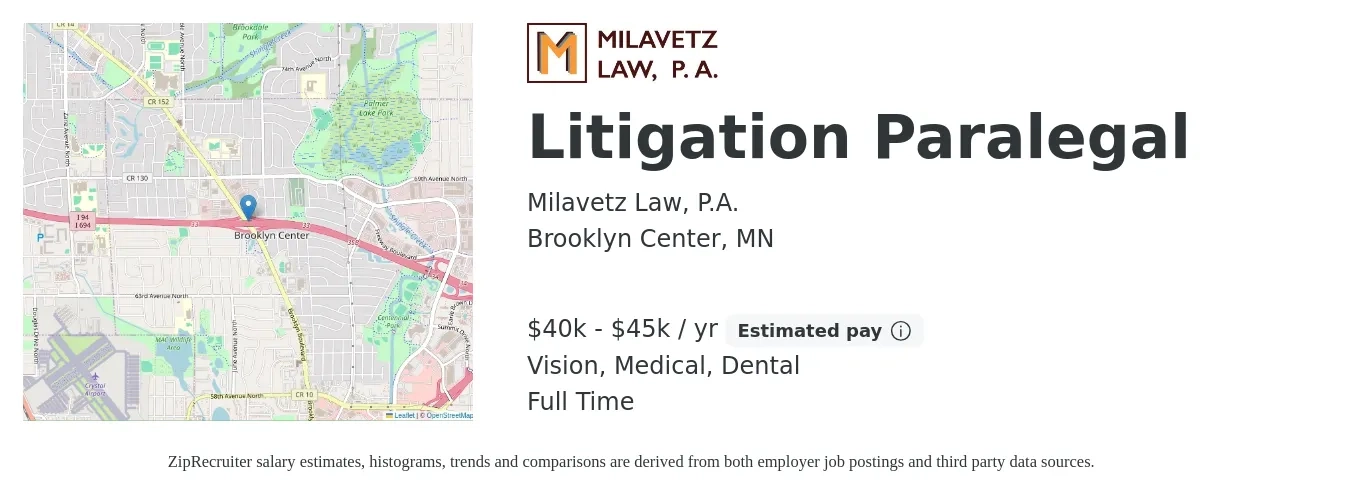 Milavetz Law, P.A. job posting for a Litigation Paralegal in Brooklyn Center, MN with a salary of $40,000 to $45,000 Yearly and benefits including life_insurance, medical, retirement, vision, and dental with a map of Brooklyn Center location.