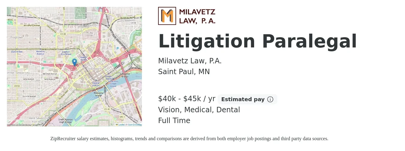 Milavetz Law, P.A. job posting for a Litigation Paralegal in Saint Paul, MN with a salary of $40,000 to $45,000 Yearly and benefits including life_insurance, medical, retirement, vision, and dental with a map of Saint Paul location.