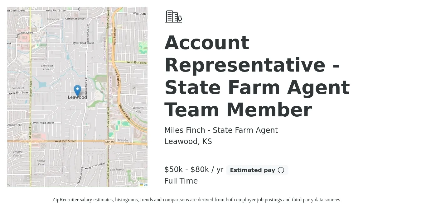 Miles Finch - State Farm Agent job posting for a Account Representative - State Farm Agent Team Member in Leawood, KS with a salary of $50,000 to $80,000 Yearly with a map of Leawood location.