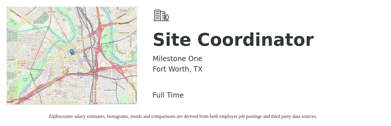 Milestone One job posting for a Site Coordinator in Fort Worth, TX with a salary of $17 to $24 Hourly with a map of Fort Worth location.