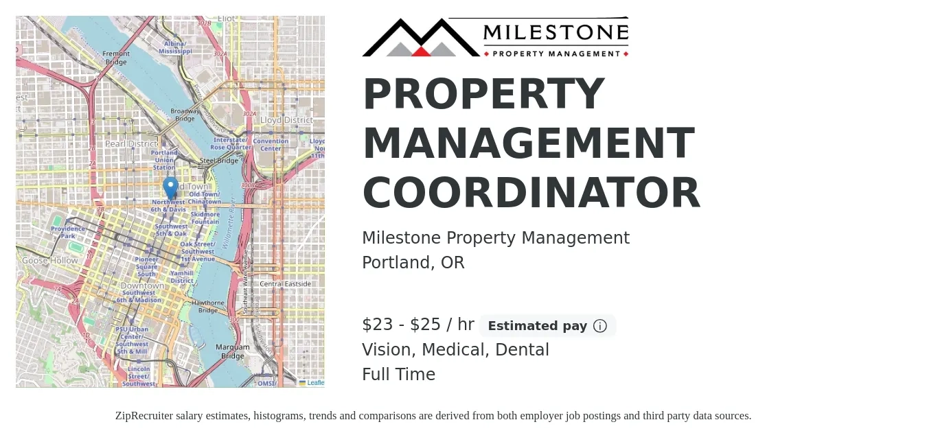 Milestone Property Management job posting for a PROPERTY MANAGEMENT COORDINATOR in Portland, OR with a salary of $24 to $26 Hourly and benefits including dental, life_insurance, medical, and vision with a map of Portland location.