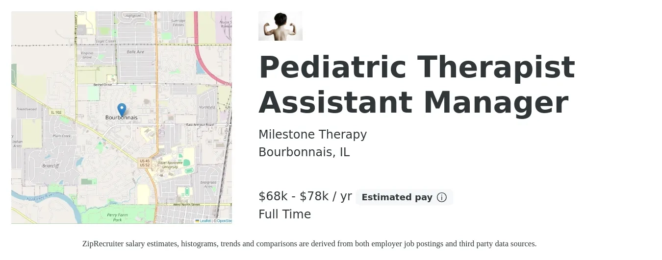 Milestone Therapy job posting for a Pediatric Therapist Assistant Manager in Bourbonnais, IL with a salary of $68,000 to $78,000 Yearly with a map of Bourbonnais location.