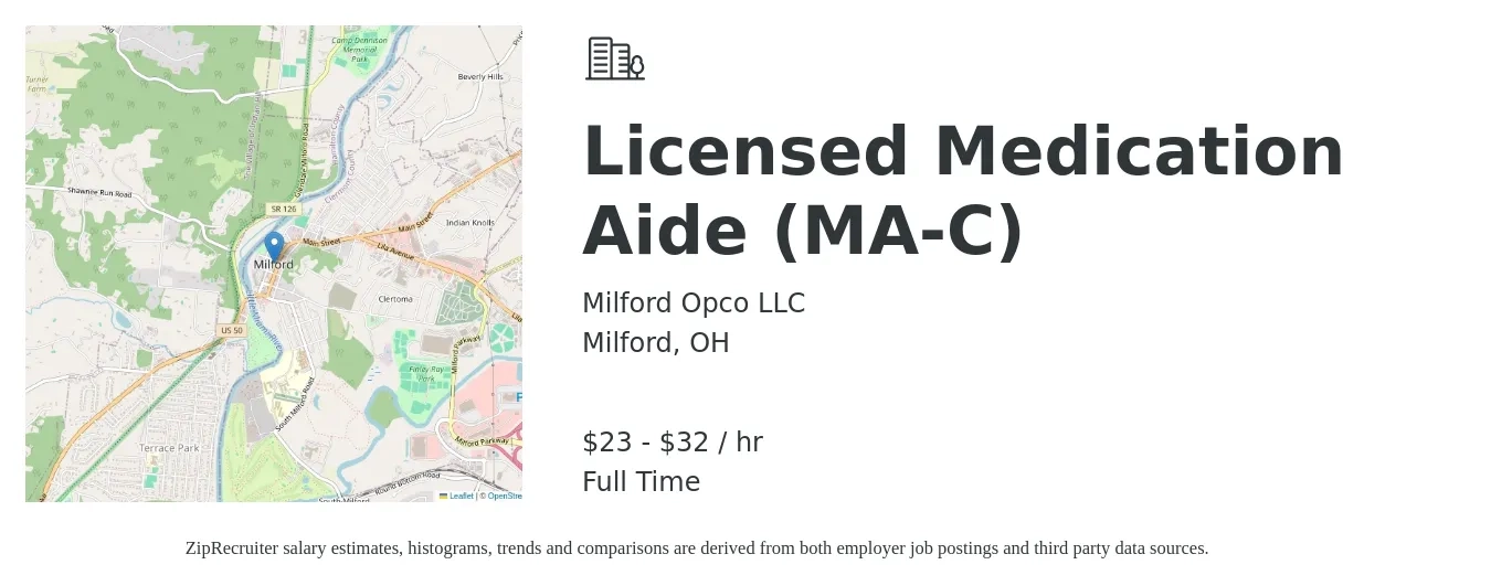 Milford Opco LLC job posting for a Licensed Medication Aide (MA-C) in Milford, OH with a salary of $24 to $34 Hourly with a map of Milford location.