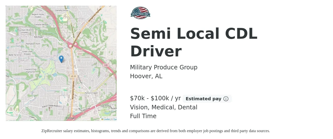 Military Produce Group job posting for a Semi Local CDL Driver in Hoover, AL with a salary of $70,000 to $100,000 Yearly and benefits including life_insurance, medical, retirement, vision, and dental with a map of Hoover location.