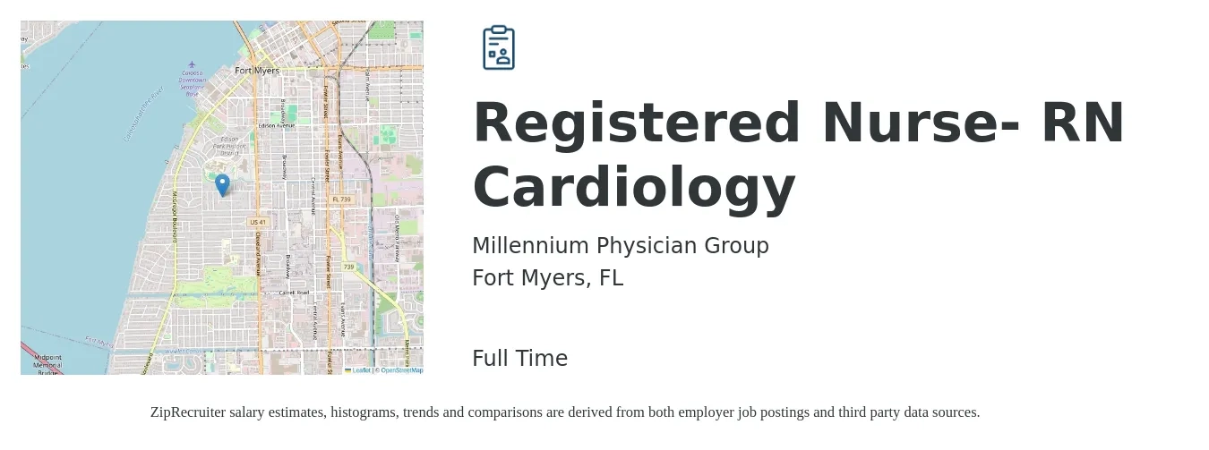 Millennium Physician Group job posting for a Registered Nurse- RN Cardiology in Fort Myers, FL with a salary of $30 to $48 Hourly with a map of Fort Myers location.