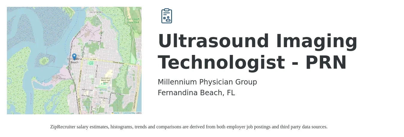 Millennium Physician Group job posting for a Ultrasound Imaging Technologist - PRN in Fernandina Beach, FL with a salary of $1,180 to $2,350 Weekly with a map of Fernandina Beach location.
