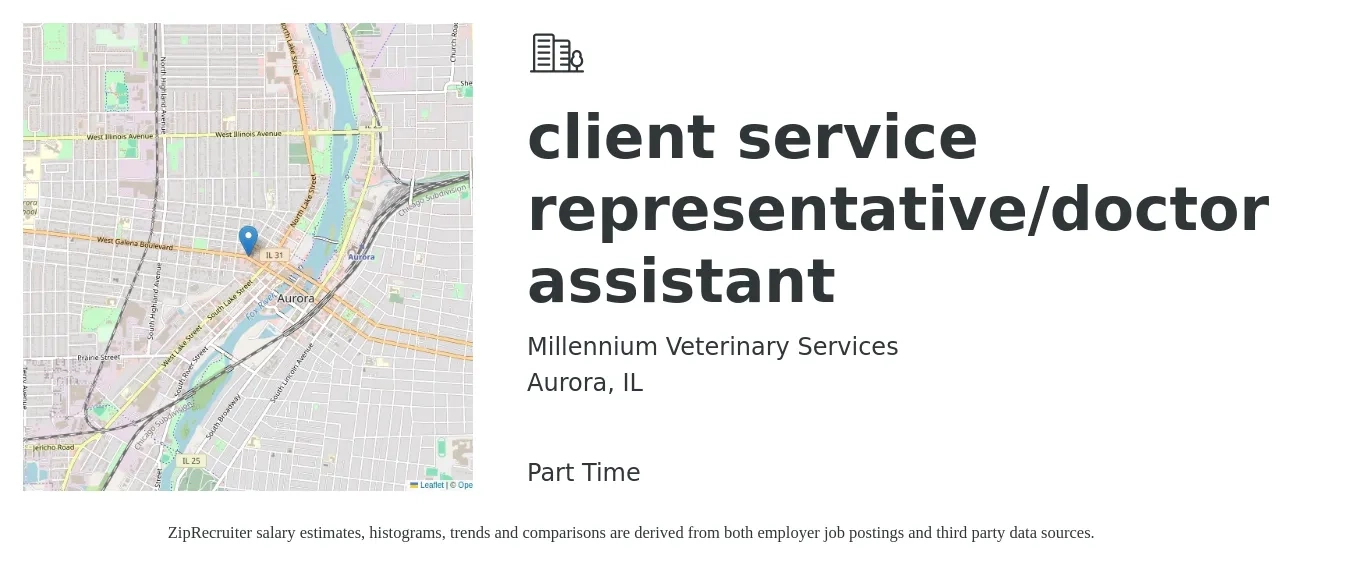 Millennium Veterinary Services job posting for a client service representative/doctor assistant in Aurora, IL with a salary of $14 Hourly with a map of Aurora location.