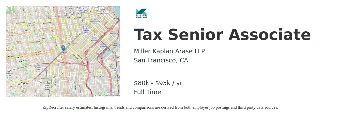 Miller Kaplan Arase LLP job posting for a Tax Senior Associate in San Francisco, CA with a salary of $80,000 to $95,000 Yearly with a map of San Francisco location.